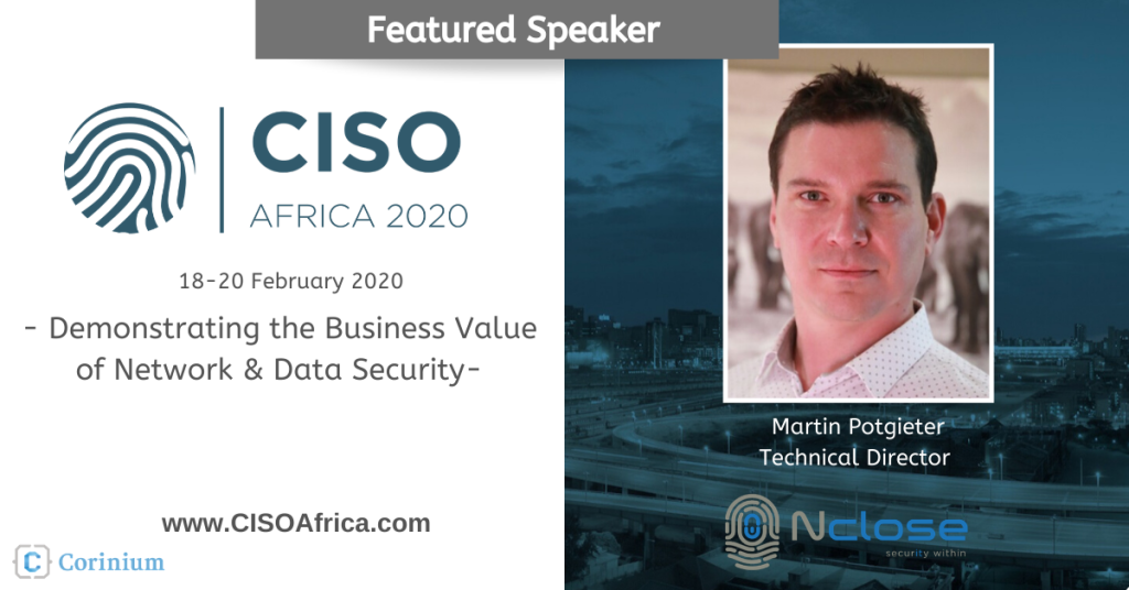 Martin Potgieter, Technical Director at Nclose, will also be presenting to the conference delegates on Incident Response at CISO Africa 2020.
